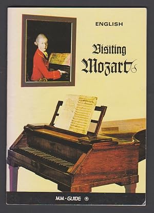 Imagen del vendedor de Visiting Mozart A Guide to the Mozart Monuments in Salzburg a la venta por Courtney McElvogue Crafts& Vintage Finds