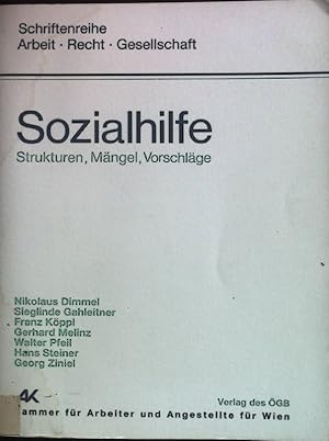 Seller image for Sozialhilfe : Strukturen, Mngel, Vorschlge. Arbeit, Recht, Gesellschaft ; Bd. 7 for sale by books4less (Versandantiquariat Petra Gros GmbH & Co. KG)