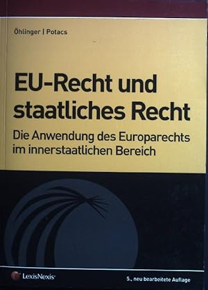 Seller image for EU-Recht und staatliches Recht : die Anwendung des Europarechts im innerstaatlichen Bereich. for sale by books4less (Versandantiquariat Petra Gros GmbH & Co. KG)