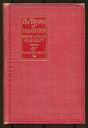 Immagine del venditore per The Drama of Transition: Native and Exotic Playcraft venduto da Between the Covers-Rare Books, Inc. ABAA