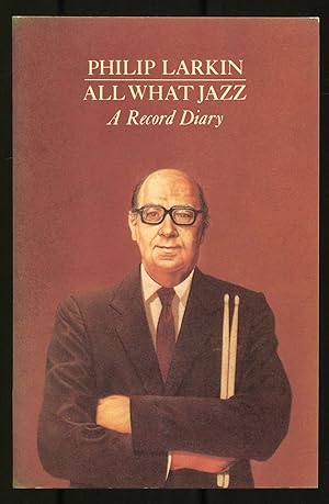 Bild des Verkufers fr All What Jazz: A Record Diary 1961-1971 zum Verkauf von Between the Covers-Rare Books, Inc. ABAA