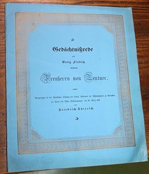 Gedächtnißrede auf Georg Friedrich weiland Freyherrn von Zentner