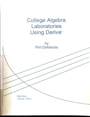 Image du vendeur pour College Algebra Laboratories Using Derive; mis en vente par books4less (Versandantiquariat Petra Gros GmbH & Co. KG)