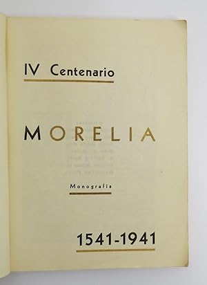 Imagen del vendedor de IV Centenario. Morelia. Monografa. 1541-1941 a la venta por Librera Urbe