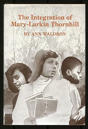Bild des Verkufers fr The Integration of Mary-Larkin Thornhill zum Verkauf von Between the Covers-Rare Books, Inc. ABAA