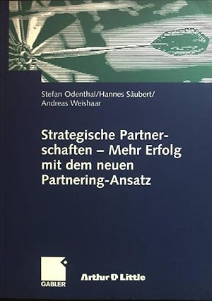 Bild des Verkufers fr Strategische Partnerschaften : mehr Erfolg mit dem neuen Partnering-Ansatz. zum Verkauf von books4less (Versandantiquariat Petra Gros GmbH & Co. KG)