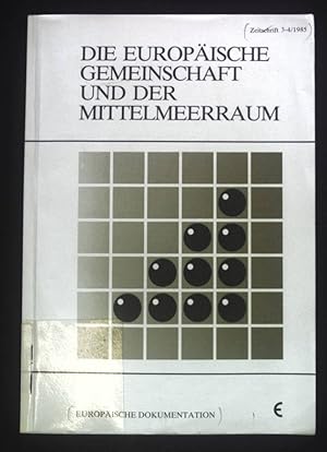 Image du vendeur pour Die Europische Gemeinschaft und der Mittelmeerraum. Europische Dokumentation ; 1985,3/4 mis en vente par books4less (Versandantiquariat Petra Gros GmbH & Co. KG)