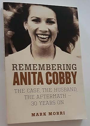 REMEMBERING ANITA COBBY: The Case, the Husband, the Aftermath - 30 Years On
