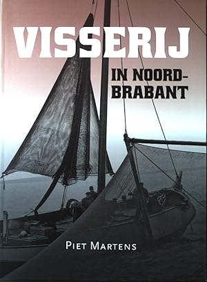 Image du vendeur pour Visserij in Noord-Brabant Zuidelijk Historisch Contact mis en vente par books4less (Versandantiquariat Petra Gros GmbH & Co. KG)