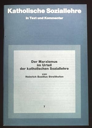 Bild des Verkufers fr Der Marxismus im Urteil der katholischen Soziallehre. Katholische Soziallehre in Text und Kommentar, 7. zum Verkauf von books4less (Versandantiquariat Petra Gros GmbH & Co. KG)