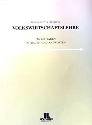 Bild des Verkufers fr Volkswirtschaftslehre : ein Leitfaden in Fragen und Antworten. zum Verkauf von books4less (Versandantiquariat Petra Gros GmbH & Co. KG)