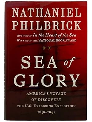 Imagen del vendedor de Sea of Glory: America's Voyage of Discovery, the U.S. Exploring Expedition, 1838-1842 a la venta por Yesterday's Muse, ABAA, ILAB, IOBA