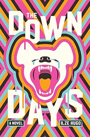 Seller image for The Down Days: A Novel for sale by Reliant Bookstore