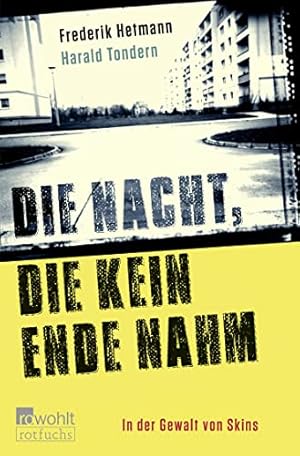 Seller image for Die Nacht, die kein Ende nahm: In der Gewalt von Skins for sale by Antiquariat Buchhandel Daniel Viertel