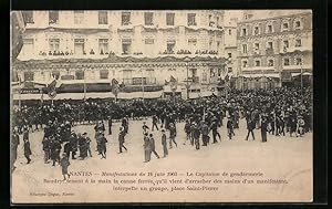 Ansichtskarte Nantes, Manifestations du 14 Juin 1903, Le Capitaine de gendarmerie Baudry, tenant ...