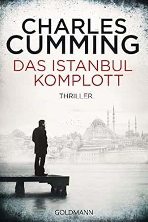 Image du vendeur pour Das Istanbul-Komplott : Thriller. Charles Cumming. Aus dem Engl. von Eva Bonn / Goldmann ; 48251 mis en vente par Antiquariat Buchhandel Daniel Viertel