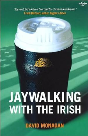 Bild des Verkufers fr Jaywalking with the Irish 1 (Travel Literature Series) zum Verkauf von Antiquariat Buchhandel Daniel Viertel