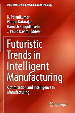 Seller image for Futuristic Trends in Intelligent Manufacturing for sale by moluna