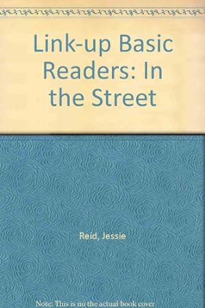 Seller image for In the Street (Trailer Bk. 4) (Link-up Basic Readers) for sale by WeBuyBooks