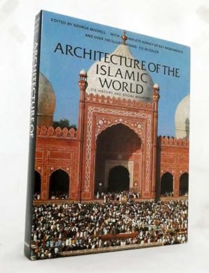 Imagen del vendedor de Architecture of the Islamic World. Its History and Social Meaning a la venta por Adelaide Booksellers