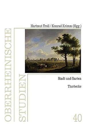 Imagen del vendedor de Stadt und Garten (Oberrheinische Studien) a la venta por Gabis Bcherlager
