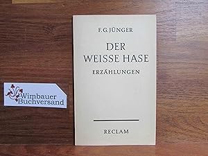 Bild des Verkufers fr Der weisse Hase : Erzhlung. Georg Friedrich Jnger. Mit e. Nachw. von Armin Mohler, Reclams Universal-Bibliothek ; Nr. 7867 zum Verkauf von Antiquariat im Kaiserviertel | Wimbauer Buchversand