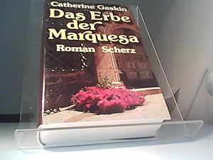 Das Erbe der Marquesa : Roman. [Einzig berechtigte Übertr. aus d. Engl. von Susanne Lepsius]