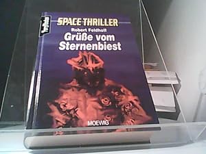 Seller image for Space-Thriller; Teil: 1., Gre vom Sternenbiest. von Robert Feldhoff for sale by Eichhorn GmbH