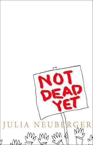 Bild des Verkufers fr Not Dead Yet: A Manifesto for Old Age zum Verkauf von WeBuyBooks