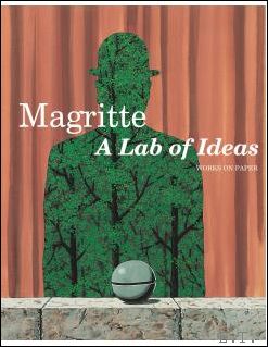 Bild des Verkufers fr MAGRITTE. A LAB OF IDEAS Works on Paper. zum Verkauf von BOOKSELLER  -  ERIK TONEN  BOOKS