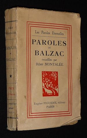 Image du vendeur pour Paroles de Balzac, recueillies par Rmy Montale mis en vente par Abraxas-libris