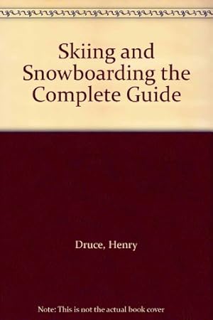 Immagine del venditore per Skiing and Snowboarding the Complete Guide venduto da WeBuyBooks