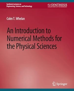 Bild des Verkufers fr An Introduction to Numerical Methods for the Physical Sciences zum Verkauf von AHA-BUCH GmbH