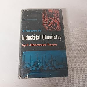 Seller image for A history of industrial chemistry for sale by Cambridge Rare Books