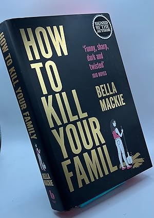 Bild des Verkufers fr How to Kill Your Family: Compulsive new fiction from the Sunday Times bestselling author of Jog On zum Verkauf von Book_Attic