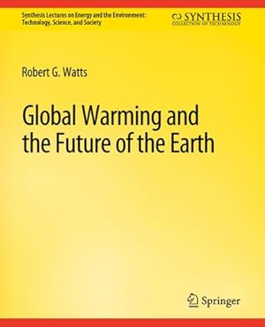 Seller image for Global Warming and the Future of the Earth for sale by AHA-BUCH GmbH