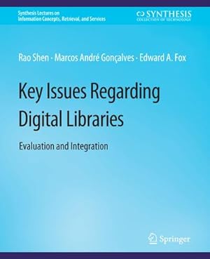 Bild des Verkufers fr Key Issues Regarding Digital Libraries : Evaluation and Integration zum Verkauf von AHA-BUCH GmbH