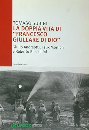 Immagine del venditore per La doppia vita di 'Francesco Giullare di Dio' venduto da Librodifaccia