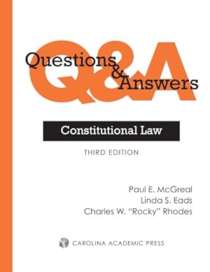 Image du vendeur pour Constitutional Law : Multiple Choice and Short Answer: Questions and Answers mis en vente par GreatBookPrices