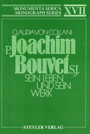 Seller image for P. Joachim Bouvet S.j. Sein Leben Und Sein Werk for sale by GreatBookPricesUK