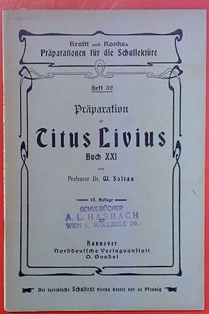 Bild des Verkufers fr Prparation zu Titus Livius Buch XXI. Krafft und Rankes Prparationen fr die Schullektre Heft 32 - 13. Auflage zum Verkauf von biblion2