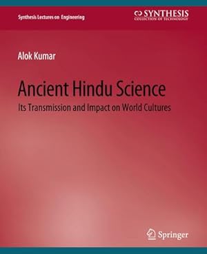 Bild des Verkufers fr Ancient Hindu Science : Its Transmission and Impact on World Cultures zum Verkauf von AHA-BUCH GmbH