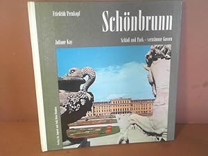 Seller image for Schnbrunn - Schlo und Park. Vertrumte Gassen. for sale by Antiquariat Deinbacher