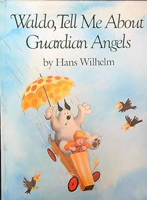 Imagen del vendedor de Waldo, Tell Me About Guardian Angels a la venta por Librodifaccia