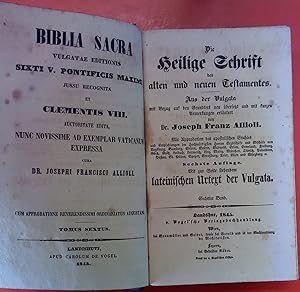 Bild des Verkufers fr Biblia Sacra Vulgatae editionis Sixti V. Pontif. Maximi jussu recognita et Clementis VIII auctoritate edita. Tomus Sextus. - Die heilige Schrift des Alten und Neuen Testamentes. Aus der Vulgata. SECHSTER und SIEBENTER BAND in einem Buch- Sechste Auflage. Mit zur Seite stehendem lateinischen Urtext der Vulgata zum Verkauf von biblion2