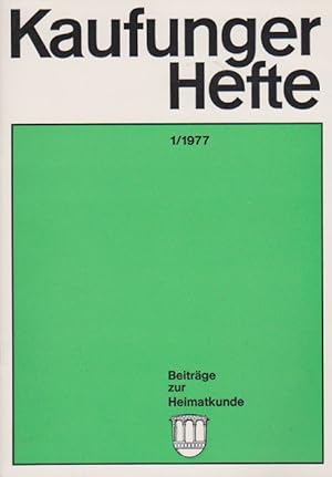 Bild des Verkufers fr Kaufunger Hefte 1/1977. / Beitrge zur Heimatkunde. zum Verkauf von Schrmann und Kiewning GbR