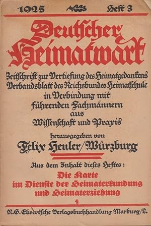 Bild des Verkufers fr Deutscher Heimatwart. Zeitschrift zur Vertiefung des Heimatgedankens. Verbandsblatt des Reichsbundes Heimatschule in Verbindung mit fhrenden Fachmnnern aus Wissenschaft und Praxis; Ausg. 1925, Heft 3 / Die Karte im Dienste der Heimaterkundung und Heimaterziehung zum Verkauf von Schrmann und Kiewning GbR