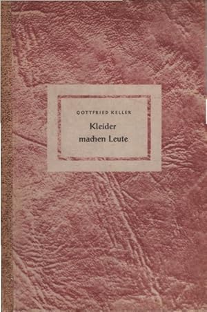 Bild des Verkufers fr Kleider machen Leute. Gottfried Keller ; Illustriert von Hugo Feldmann / Glocken-Bcher zum Verkauf von Schrmann und Kiewning GbR