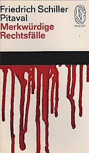 Seller image for Merkwrdige Rechtsflle. Pitaval. [Bearb.: Ursula Wentzlaff. Vorrede:] Friedrich Schiller / Kindler Taschenbcher ; 56 for sale by Schrmann und Kiewning GbR