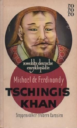 Seller image for Tschingis Khan. Der Einbruch des Steppenmenschen. (= Rowohlts deutsche enzyklopdie). for sale by Schrmann und Kiewning GbR